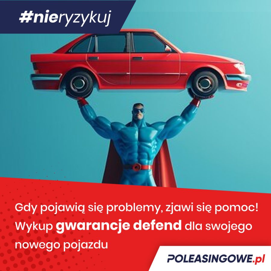 Grafika kampanii #nieryzykuj – superbohater w niebieskim kostiumie podnosi czerwony samochód, symbolizując gwarancję Defend jako wsparcie przy problemach z naprawami pojazdów.