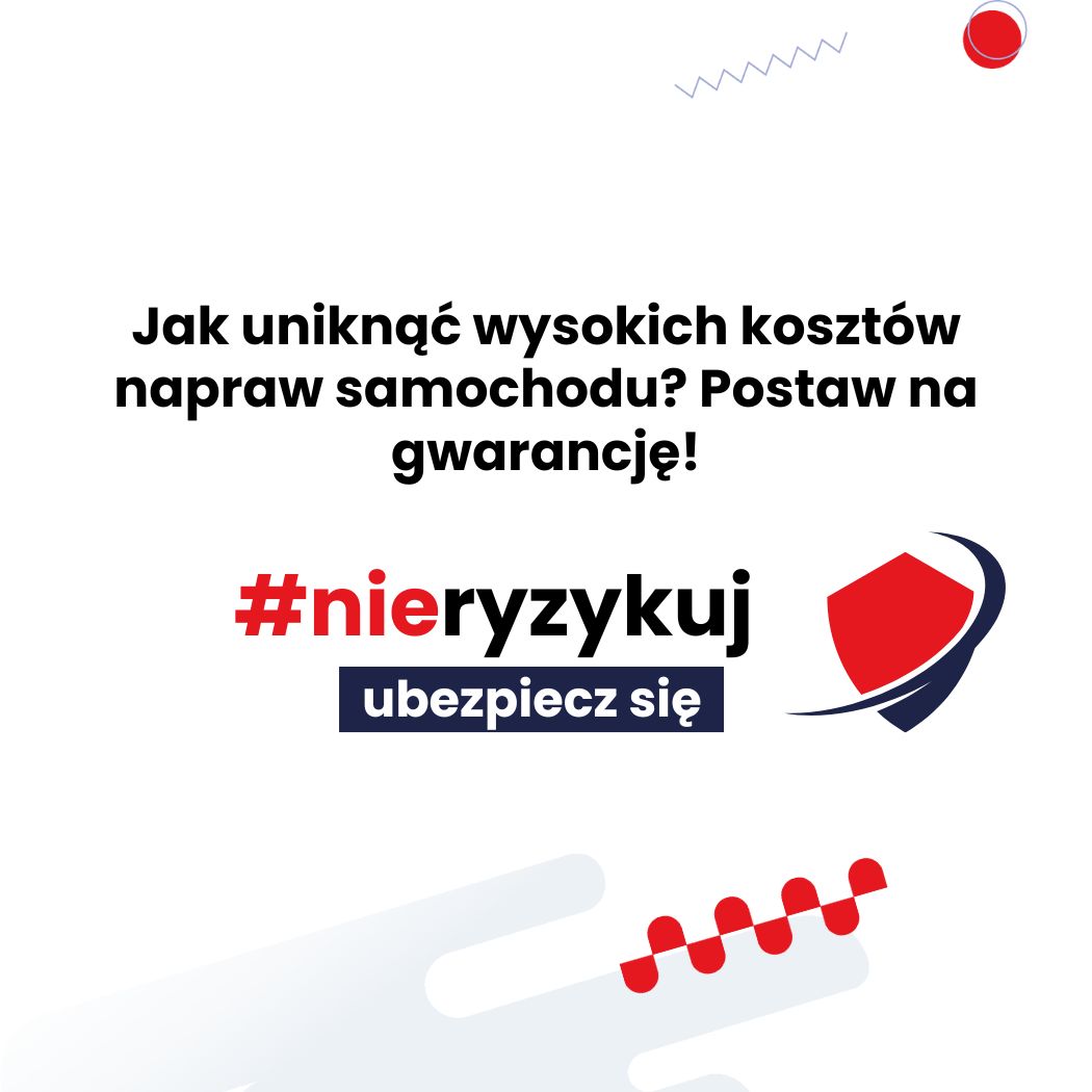 Grafika z napisem: Jak uniknąć wysokich kosztów napraw samochodu? Postaw na gwarancję! Kampania #nieryzykuj – ubezpiecz się.