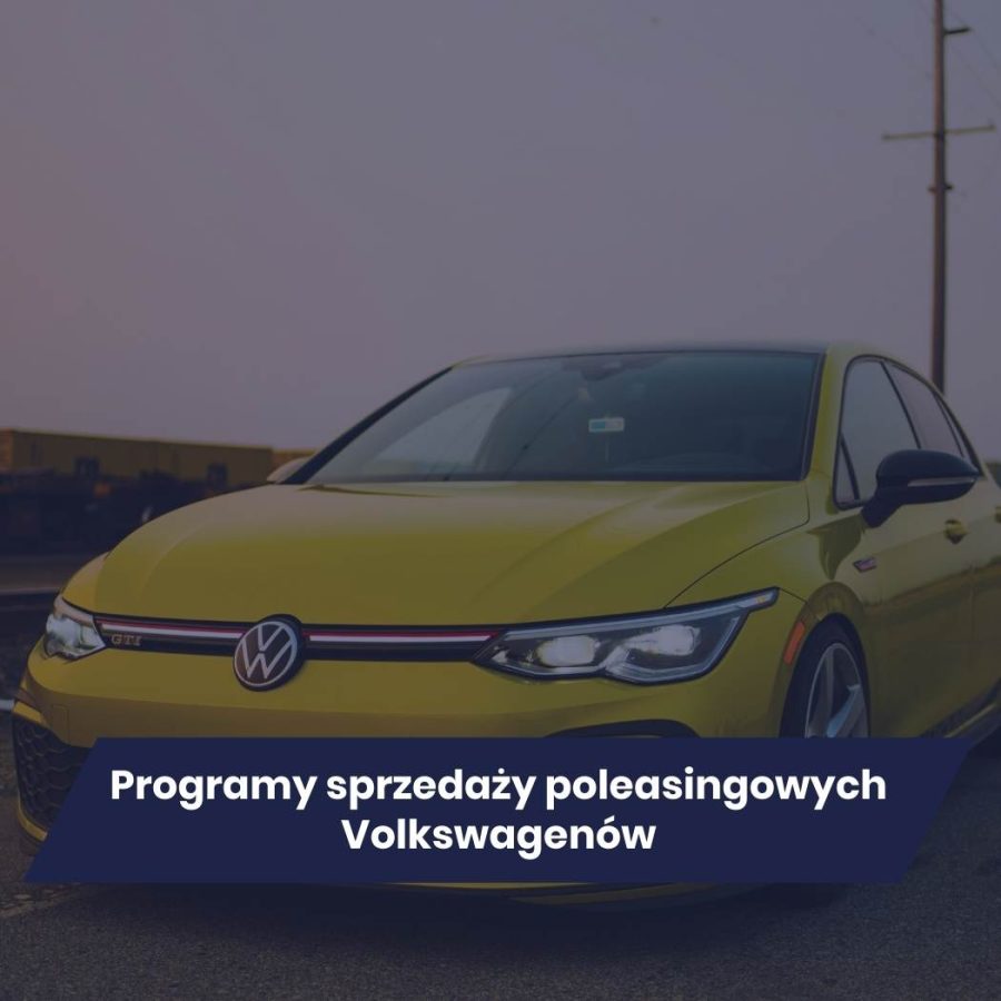 Programy sprzedaży poleasingowych Volkswagenów – Żółty Volkswagen GTI sfotografowany na tle drogi i nieba. Napis odnosi się do dostępnych programów sprzedaży poleasingowych modeli.