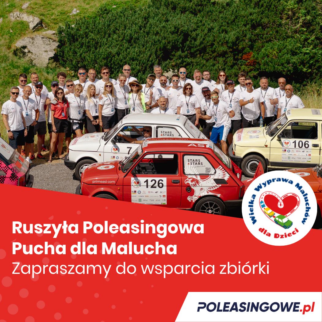 „Uczestnicy Wielkiej Wyprawy Maluchów dla Dzieci z zespołem Poleasingowe.pl przy klasycznych Fiatach 126p – start akcji charytatywnej”