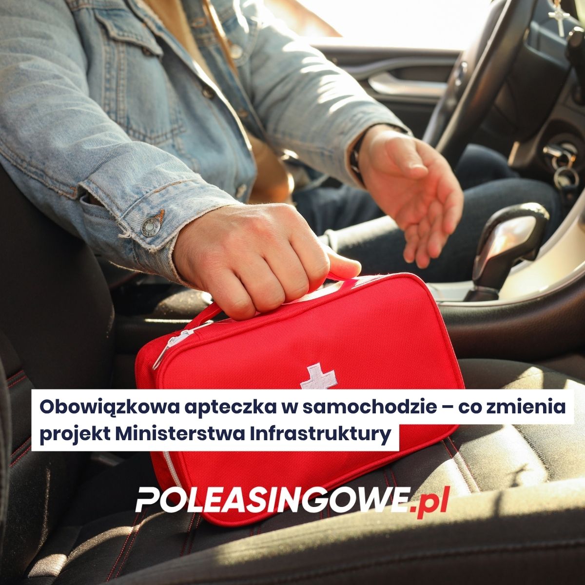 Obowiązkowa apteczka w samochodzie – co zmienia projekt Ministerstwa Infrastruktury