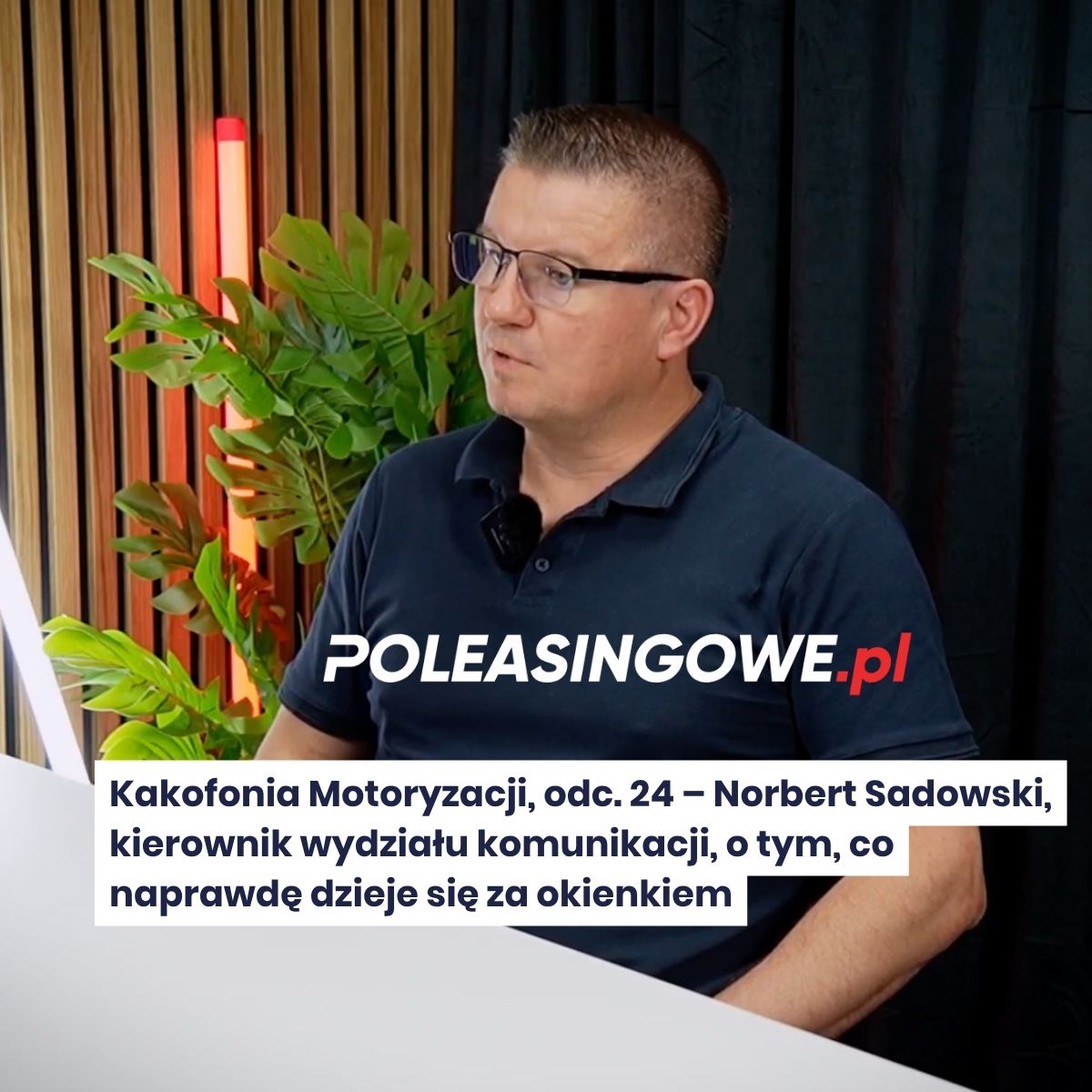 Kakofonia Motoryzacji, odc. 24 – Norbert Sadowski, kierownik wydziału komunikacji, o tym, co naprawdę dzieje się za okienkiem