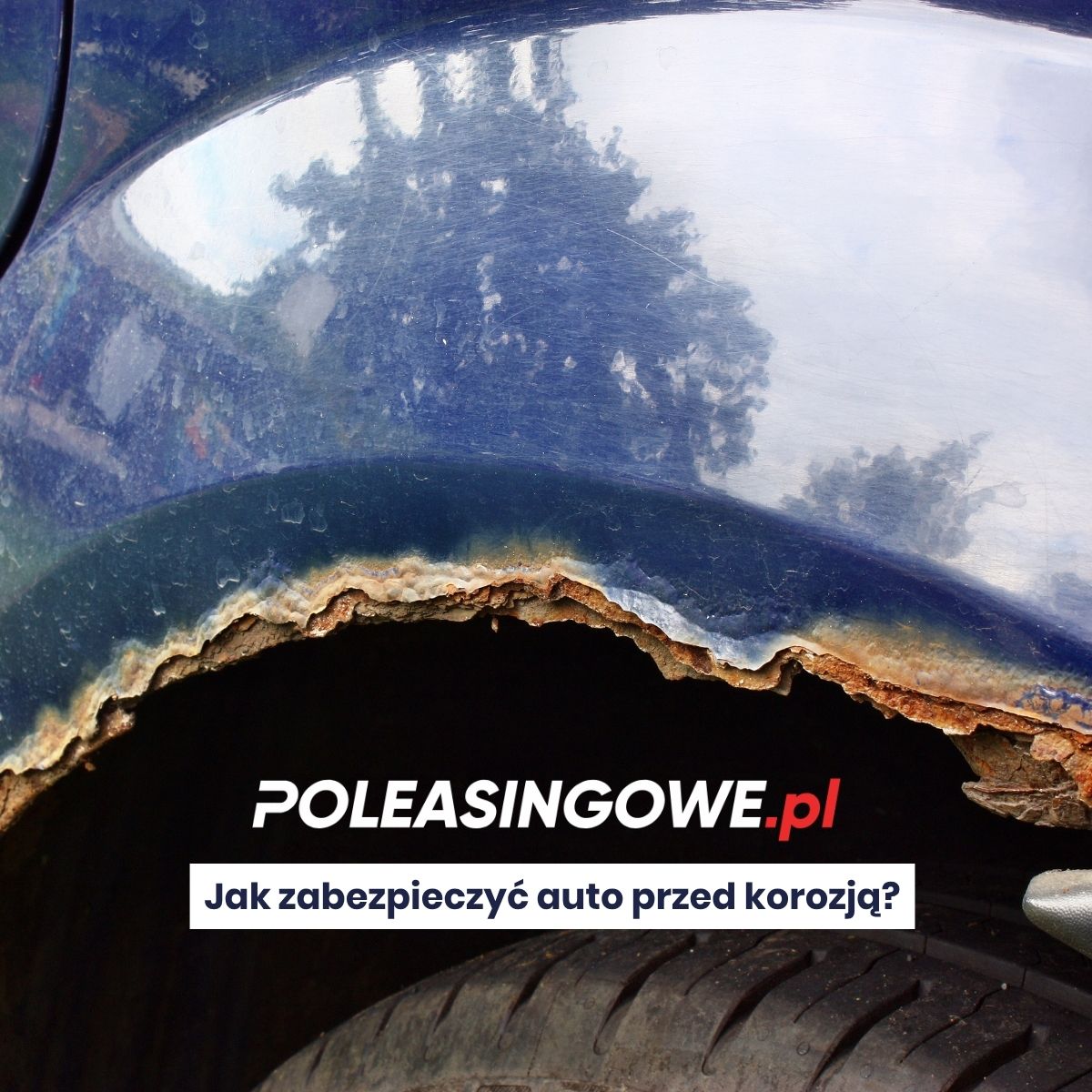 Jak zabezpieczyć auto przed korozją?